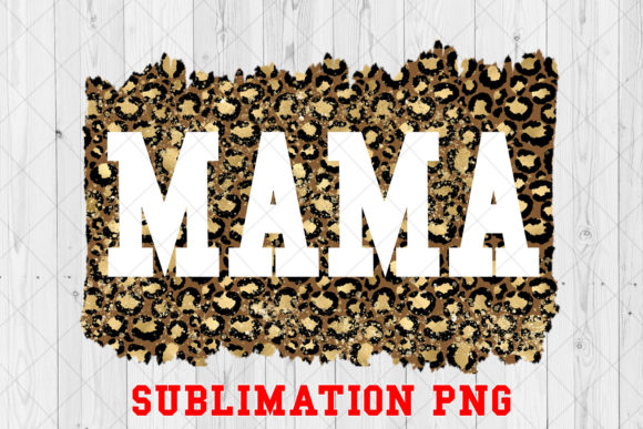 Download Mama Leopard Sublimation Download - Sublimation download Collection